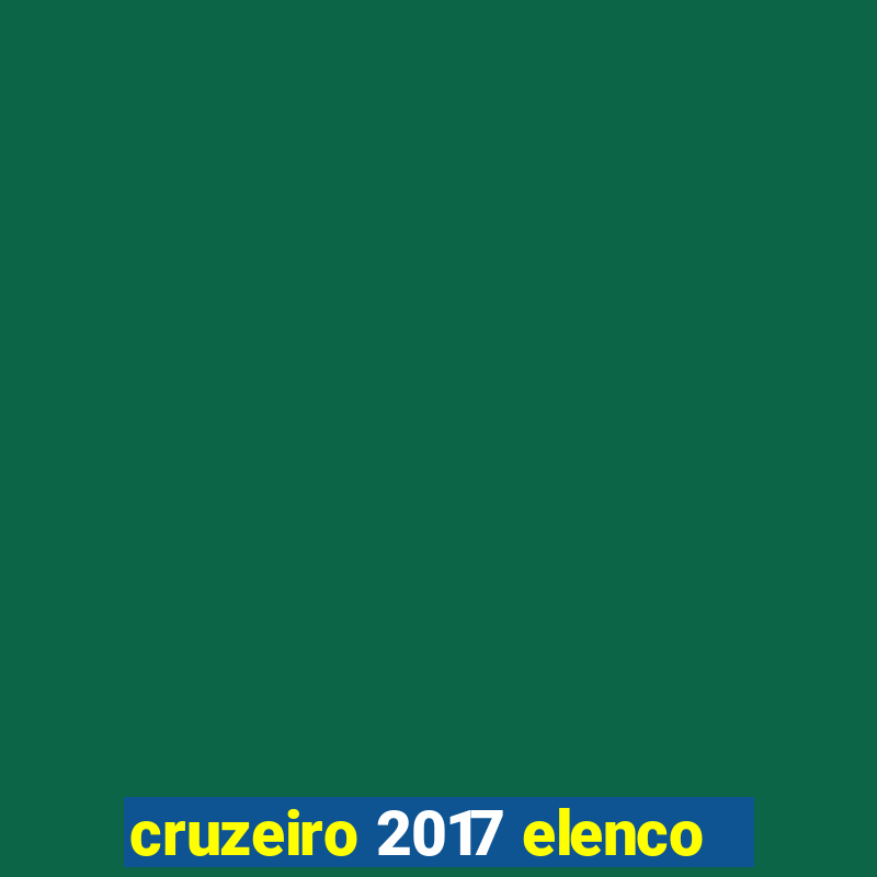 cruzeiro 2017 elenco